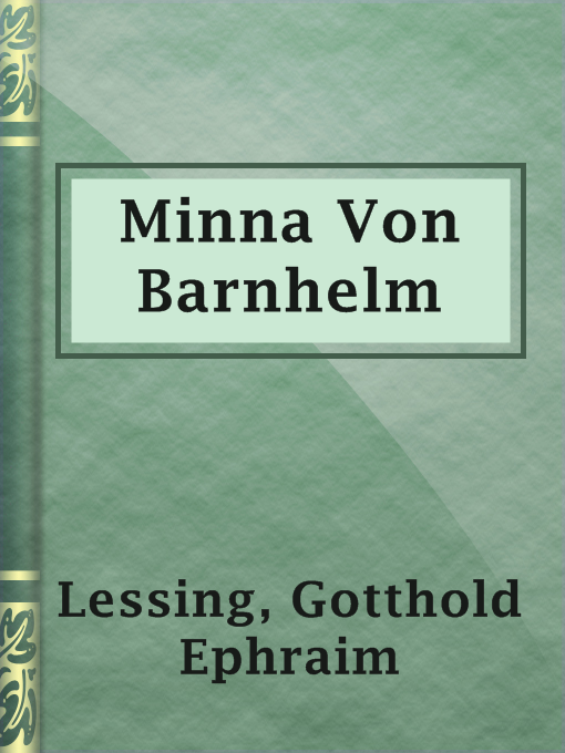 Title details for Minna Von Barnhelm by Gotthold Ephraim Lessing - Available